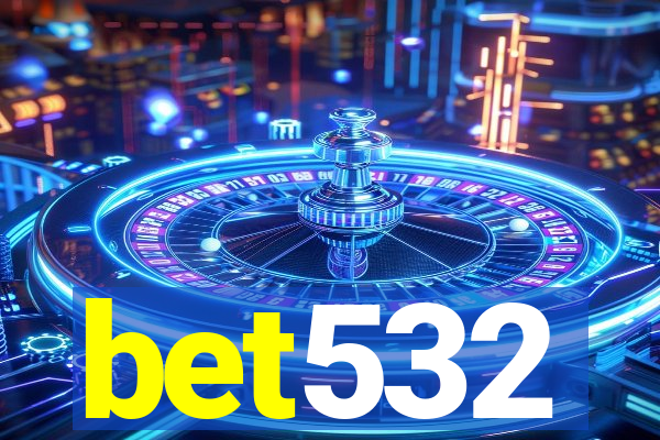 bet532