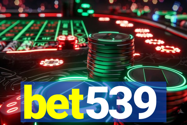 bet539