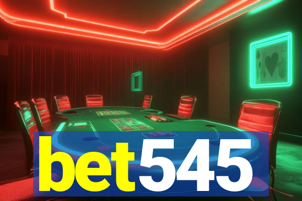 bet545