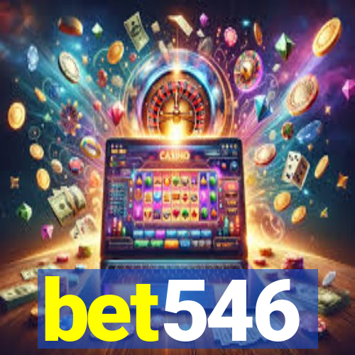 bet546
