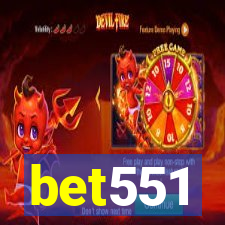 bet551