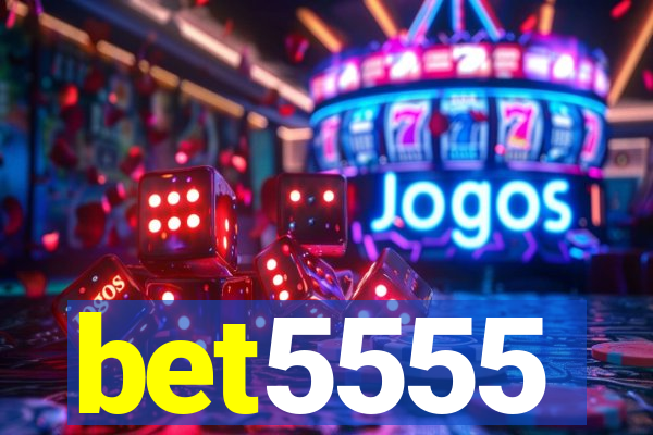 bet5555