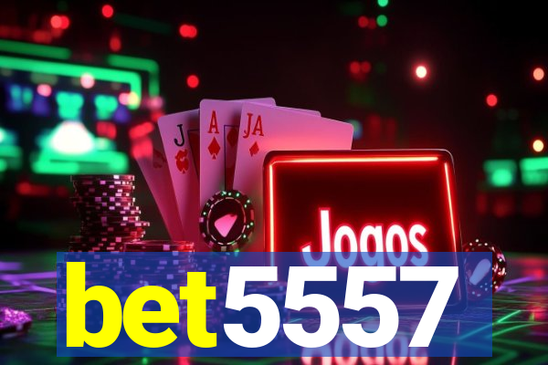 bet5557