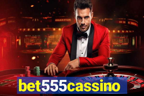 bet555cassino