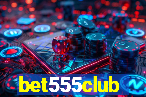 bet555club