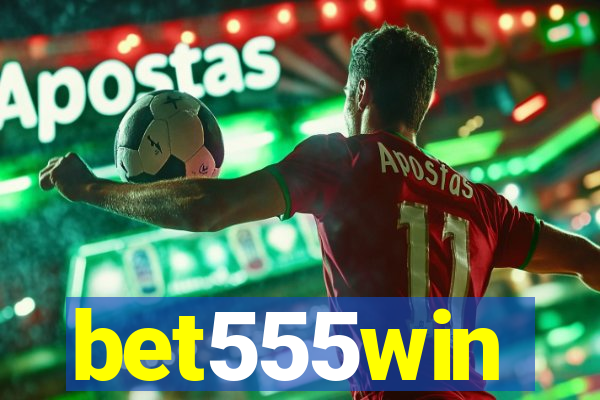 bet555win