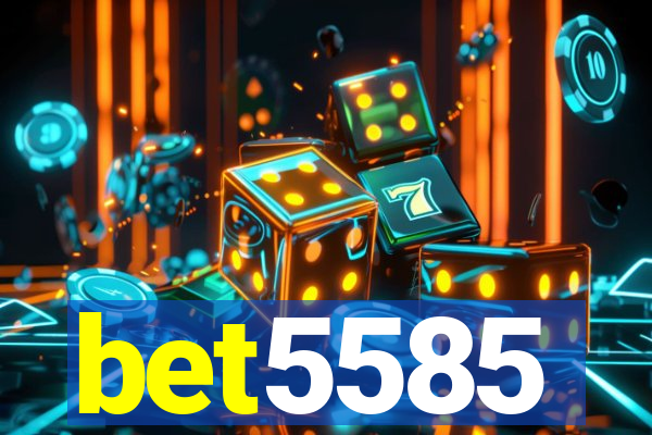 bet5585