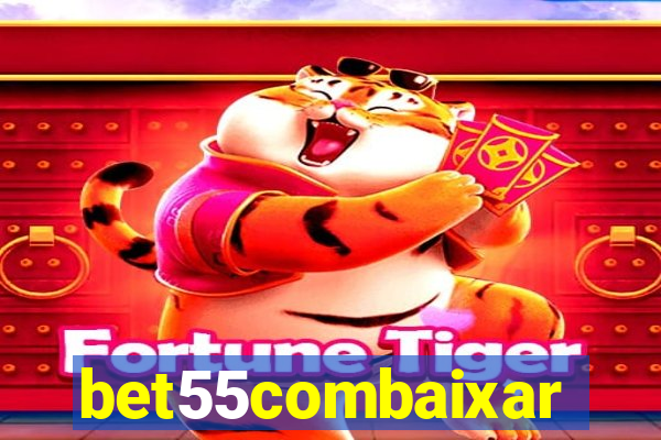 bet55combaixar