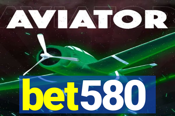 bet580