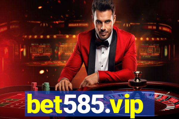 bet585.vip