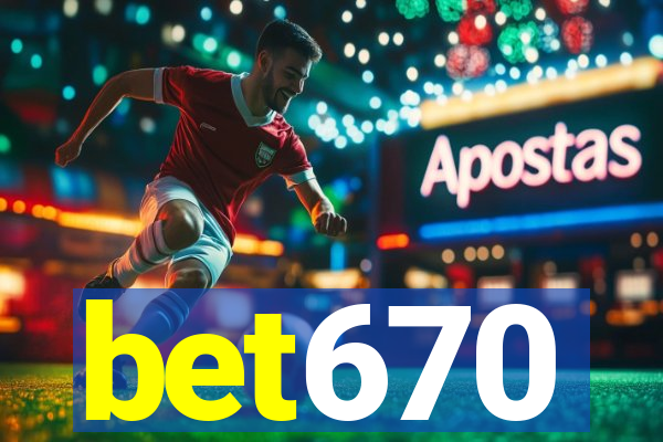 bet670