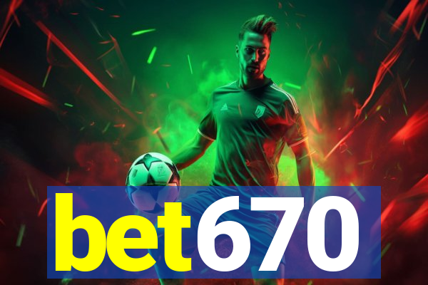 bet670