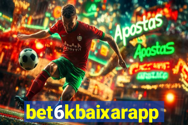 bet6kbaixarapp