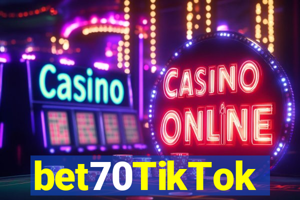 bet70TikTok