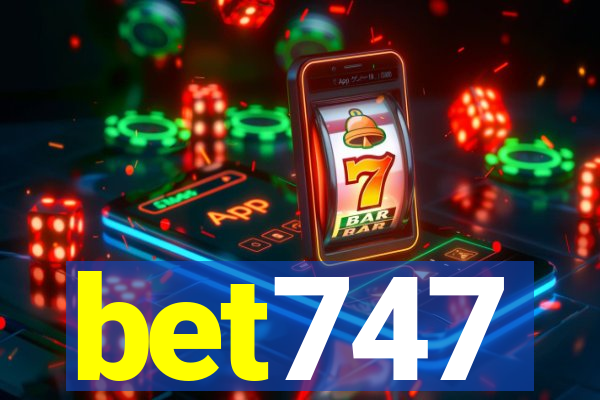 bet747