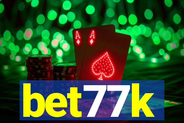 bet77k