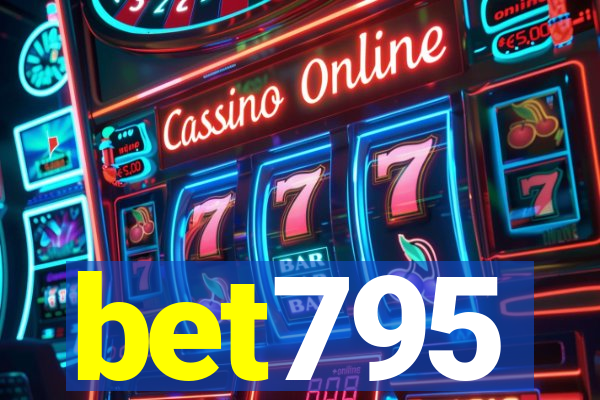 bet795
