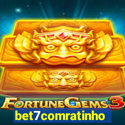 bet7comratinho