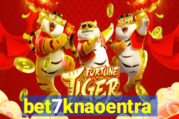 bet7knaoentra