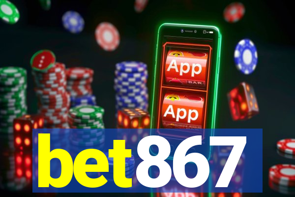bet867