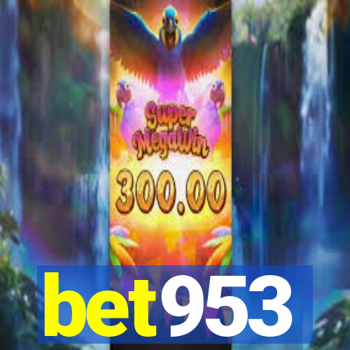 bet953