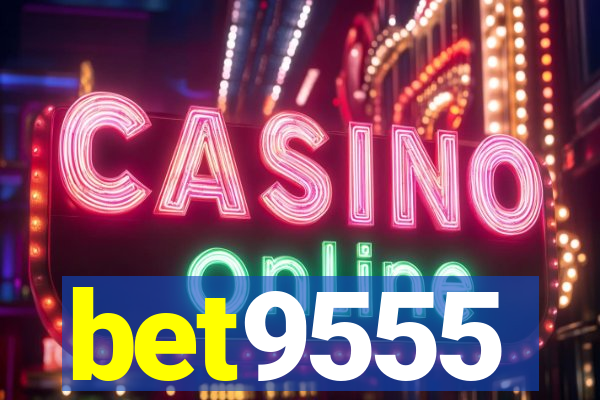bet9555