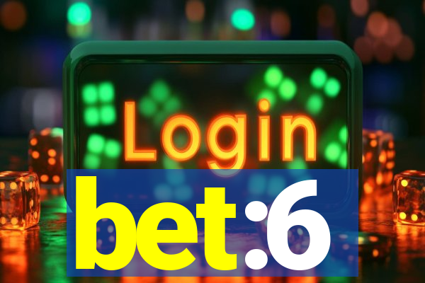 bet:6