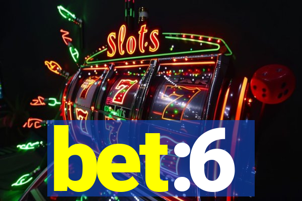 bet:6
