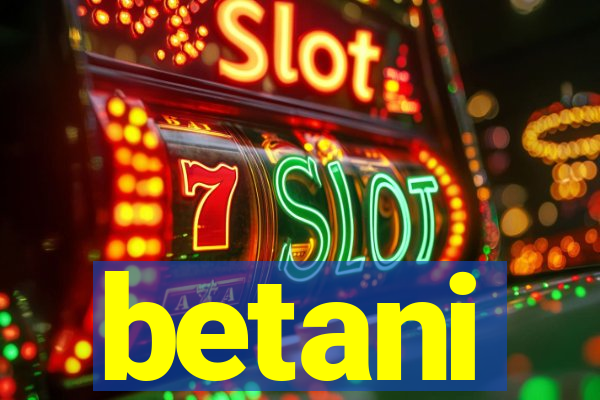 betani