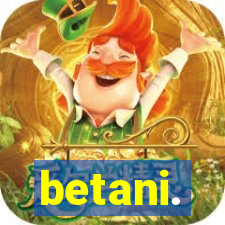 betani.