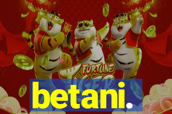 betani.