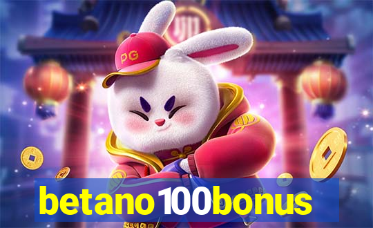 betano100bonus