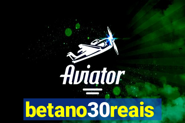 betano30reais