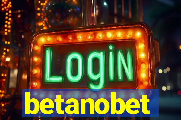 betanobet