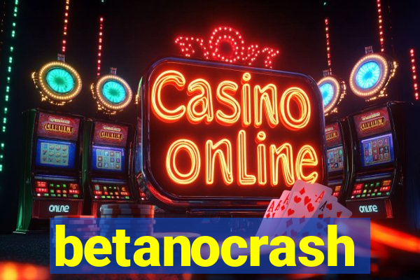 betanocrash