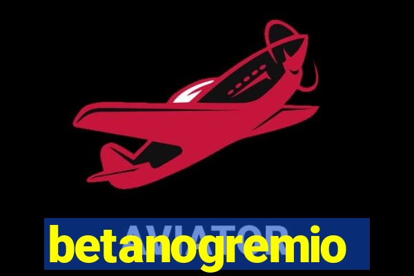 betanogremio