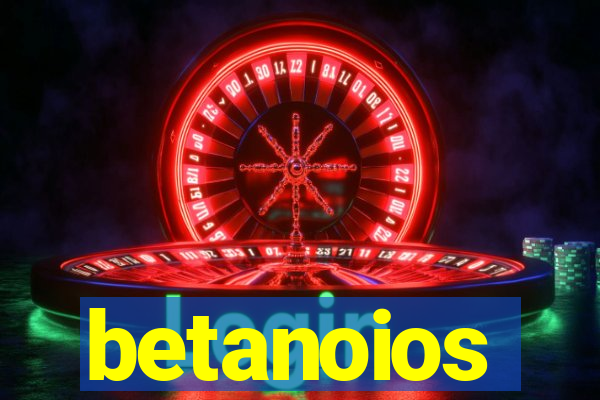 betanoios
