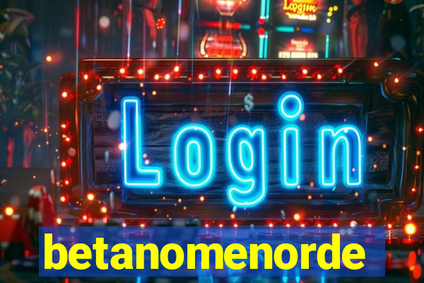 betanomenorde