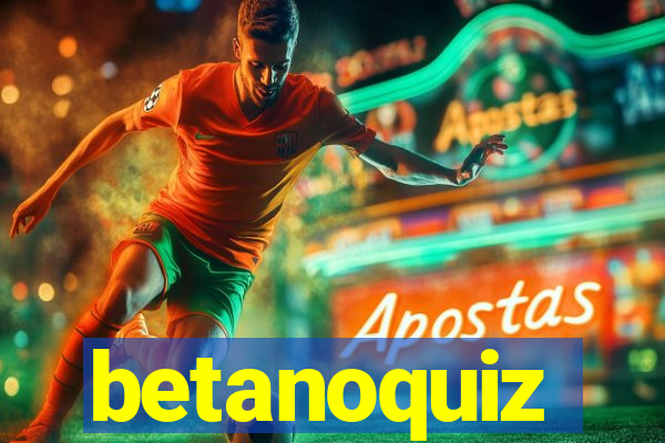 betanoquiz