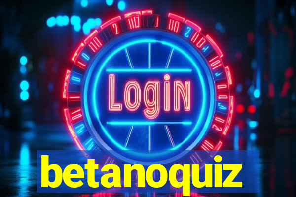 betanoquiz