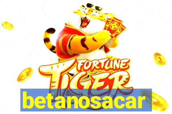 betanosacar