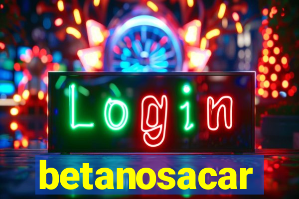 betanosacar