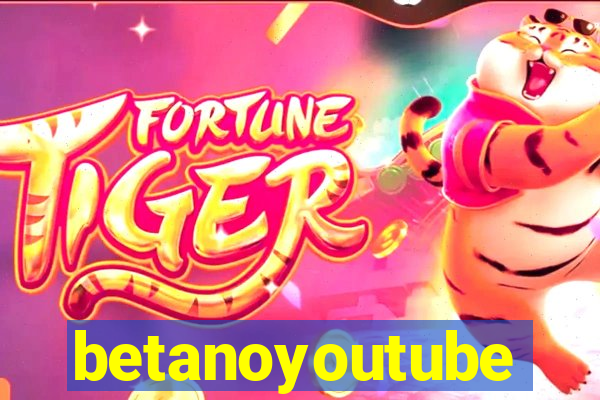 betanoyoutube