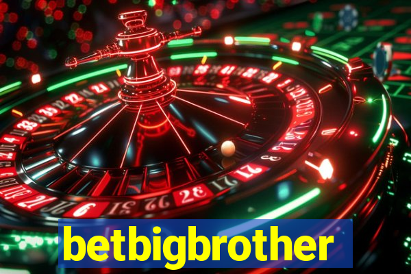 betbigbrother