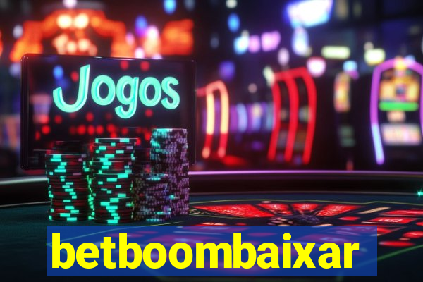 betboombaixar