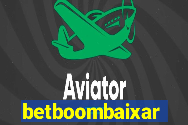betboombaixar