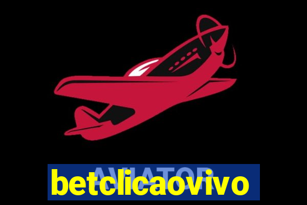 betclicaovivo