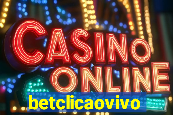 betclicaovivo