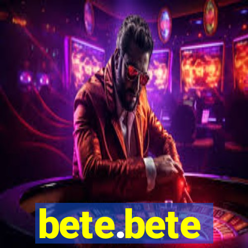 bete.bete