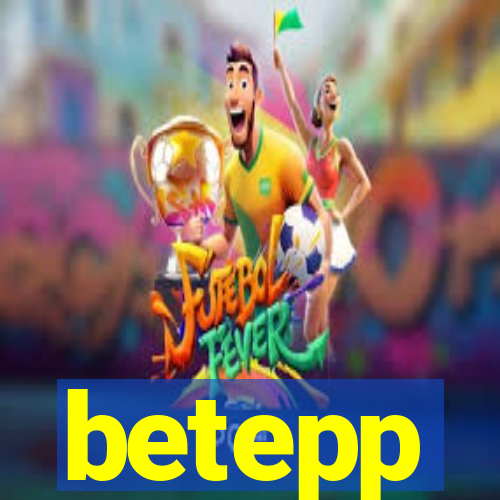 betepp